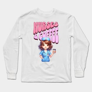 Nurses & Coffee Long Sleeve T-Shirt